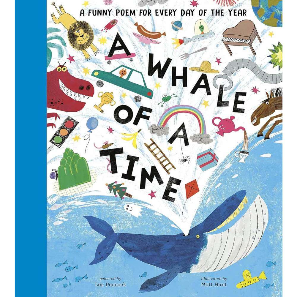 A Whale Of A Time: A Funny Poem For Every Day of The Year (Hardback) - Lou Peacock